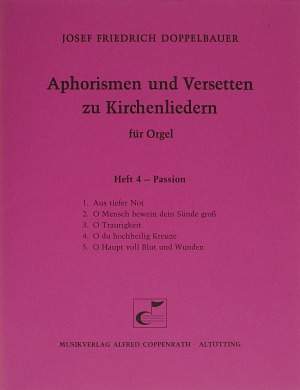 Doppelbauer, Aphorismen und Versetten zu Kirchenliedern Heft IV: Passion