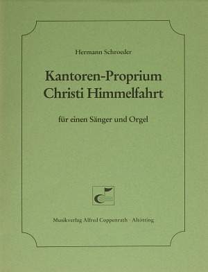 Schroeder: Kantoren-Proprium Christi Himmelfahrt (c-Moll)