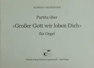 Seckinger: Partita über Großer Gott wir loben Dich