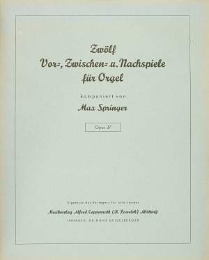 Springer: Zwölf Vor, Zwischen und Nachspiele für Orgel (37)