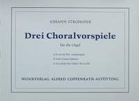 Strohofer: Drei Choralvorspiele