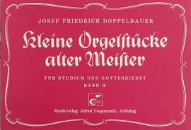 Doppelbauer: Kleine Orgelstücke alter Meister II