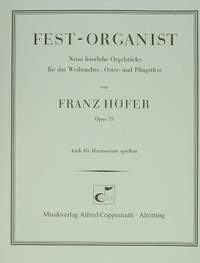 Franz Höfer: Fest-Organist, Neun feierliche Orgelstücke