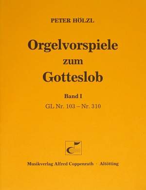 Hölzl: Orgelvorspiele zum Gotteslob I