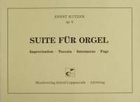 Kutzer: Suite für Orgel (Op.6)