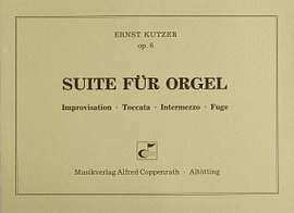 Kutzer: Suite für Orgel (Op.6)