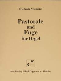 Neumann: Pastorale und Fuge für Orgel (F-Dur)