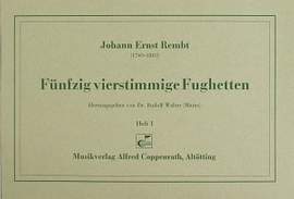 Rembt: Fünfzig vierstimmige Fughetten I