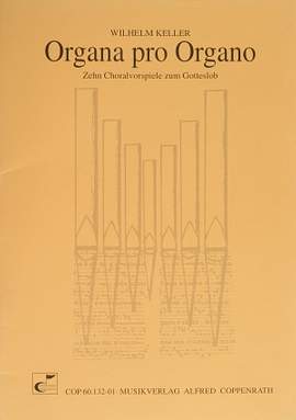 Keller: Organa pro Organo