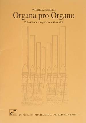 Keller: Organa pro Organo