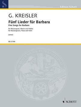 Kreisler, G: Fünf Lieder für Barbara