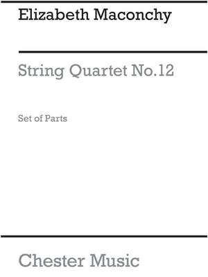 Elizabeth Maconchy: String Quartet No.12 (Parts)