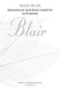 Hugh Blair: Magnificat And Nunc Dimittis In B Minor