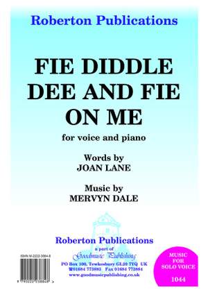 Dale: Fie Diddle Dee And Fie On Me