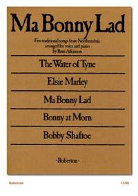 Atkinson: Ma Bonny Lad (Northumbrian Songs)