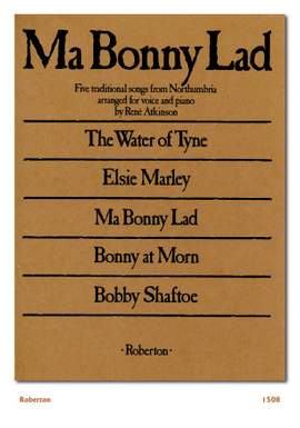 Atkinson: Ma Bonny Lad (Northumbrian Songs)