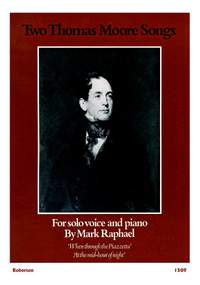 Raphael: Two Thomas Moore Songs