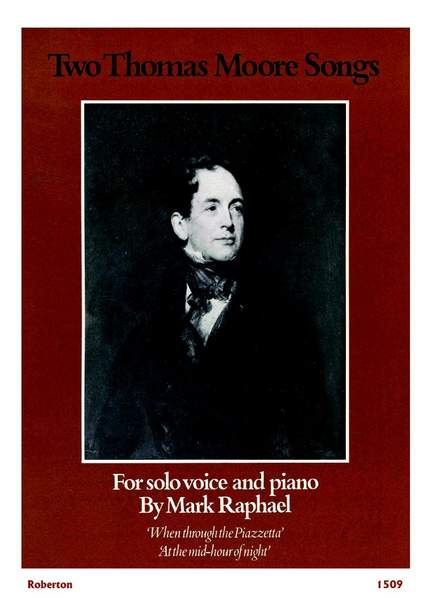 Raphael: Two Thomas Moore Songs