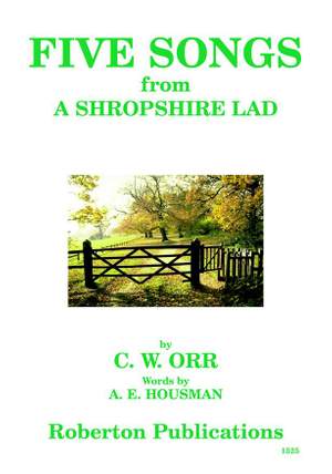 Orr: Five Songs From A Shropshire Lad