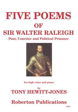 Hewitt-Jones: Five Poems Of Sir Walter Raleigh