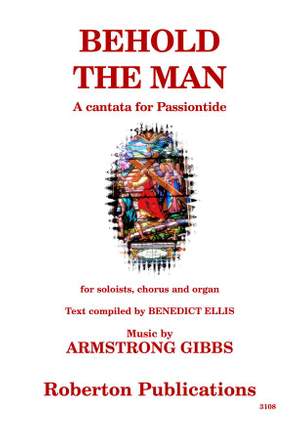 Armstrong Gibbs: Behold The Man