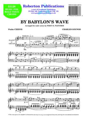 Gounod: By Babylon's Wave (Arr.Fletcher)
