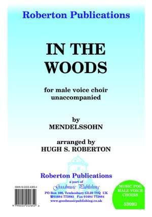 Mendelssohn: In The Woods (Arr.Roberton)