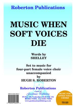 Roberton: Music When Soft Voices Die