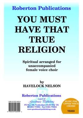 Nelson H: You Must Have That True Religion