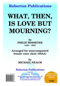 Rosseter: What Then Is Love (Arr.Neaum)