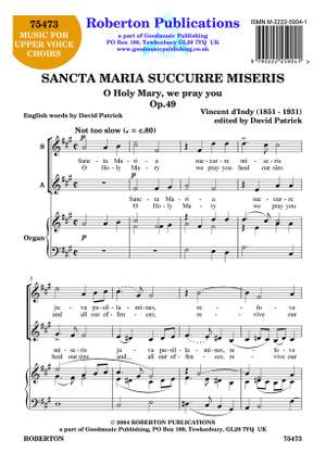 D'Indy: Sancta Maria Succurre Miseris Op.49