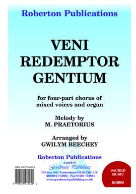 Praetorius: Veni Redemptor Gentium Arr. Beechey