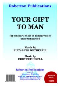 Wetherell: Your Gift To Man  (Ssatbb)