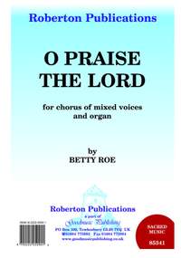 Roe: O Praise The Lord