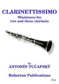Tucapsky: Clarinettissimo Miniatures For 2/3