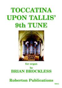 Brockless B: Toccatina Upon Tallis' 9Th Tune