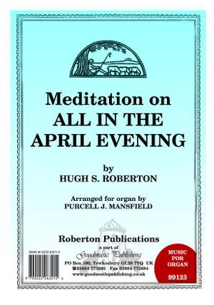 Roberton: All In The April Evening Meditation