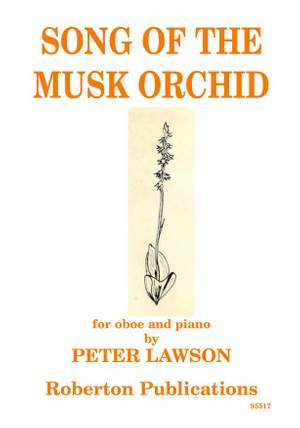 Lawson: Song Of The Musk Orchid