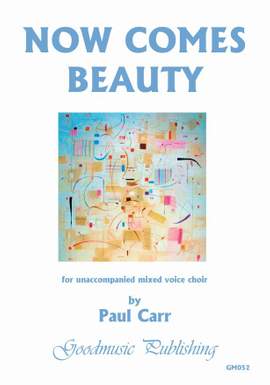 Carr P: Now Comes Beauty