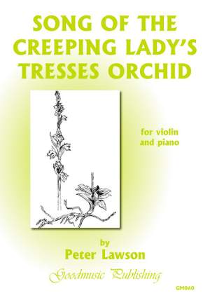 Lawson: Song Of The Creeping Lady's Tresses
