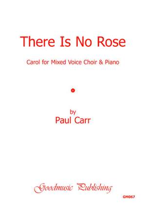 Carr P: There Is No Rose