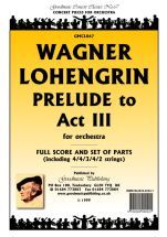 Wagner R: Lohengrin Prelude Act 3 Score