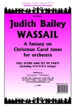 Bailey J: Wassail (Fantasy On Carols) Score