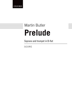 Butler M: Prelude Soprano + Trumpet Performing Score