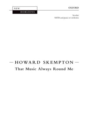 Skempton H: That Music Always Round Me