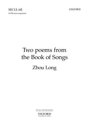 Zhou Long: Two Poems From The Book Of Songs