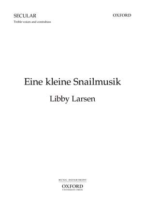 Larsen L: Eine Kleine Snailmusik