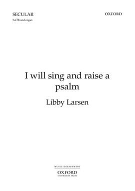 Larsen L: I Will Sing And Raise A Psalm