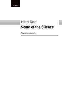 Tann H: Some Of The Silence Sax Quartet