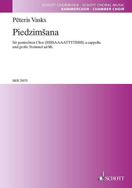 Vasks, P: Piedzimšana